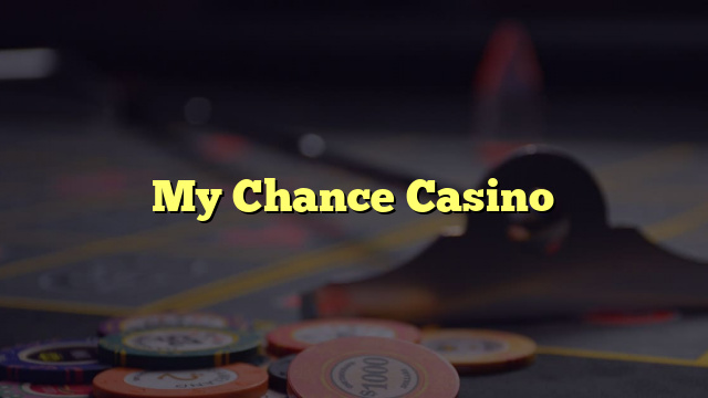 My Chance Casino
