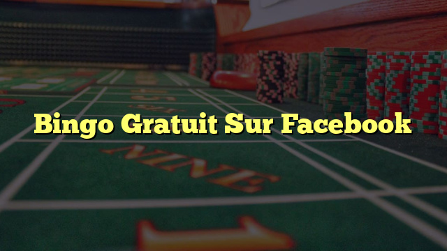 Bingo Gratuit Sur Facebook