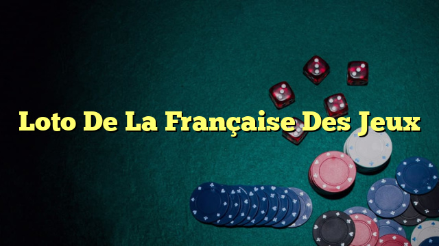 Loto De La Française Des Jeux
