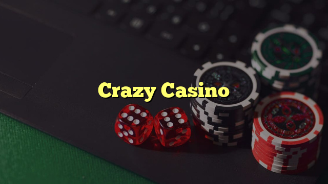 Crazy Casino