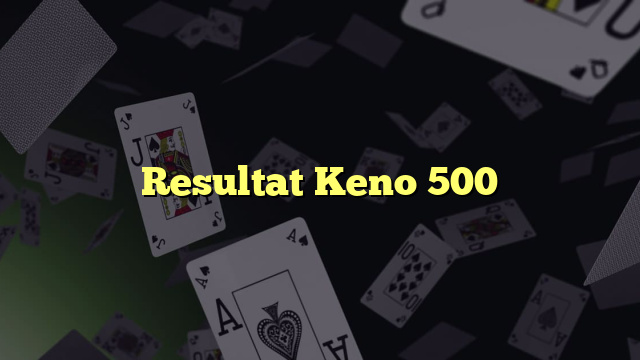 Resultat Keno 500