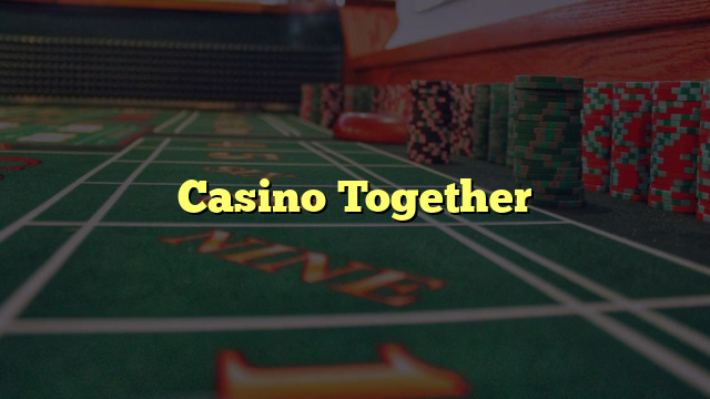 Casino Together