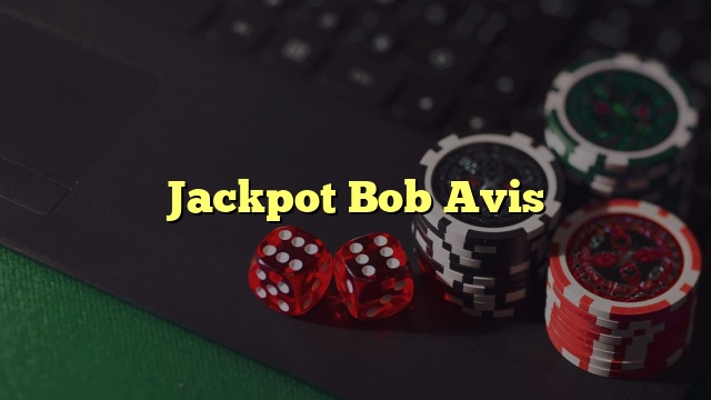 Jackpot Bob Avis