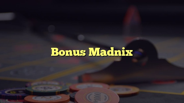 Bonus Madnix