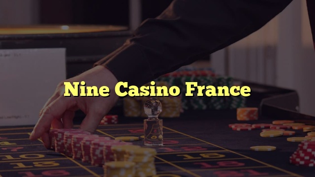 Nine Casino France