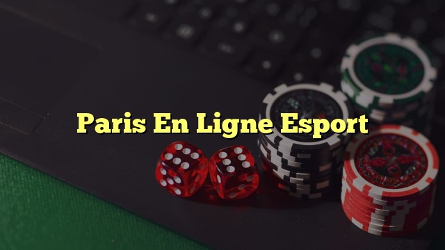 Paris En Ligne Esport